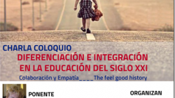CHARLA COLOQUIO DIFERENCIACION E INTEGRACION EN LA EDUCACIÓN DEL SIGLO XXI